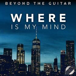 Where Is My Mind