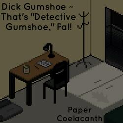 Dick Gumshoe ~ That's "Detective Gumshoe," Pal! (From "Phoenix Wright - Ace Attorney")