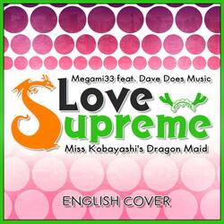 Love Supreme (From Miss Kobayashi's Dragon Maid S)