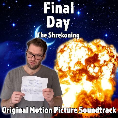 Final Day: The Shrekoning (Original Motion Picture Soundtrack)