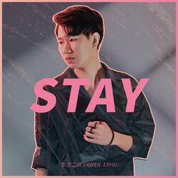Stay