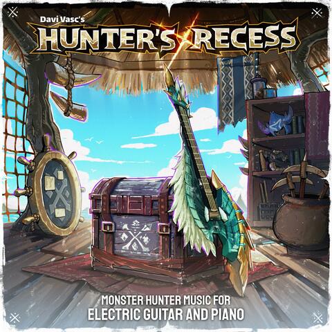 Hunter's Recess: Monster Hunter Music for Electric Guitar and Piano