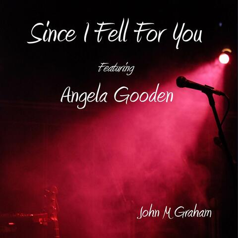 Since I Fell For You