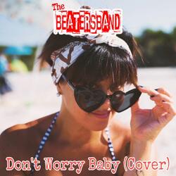 Don't Worry Baby
