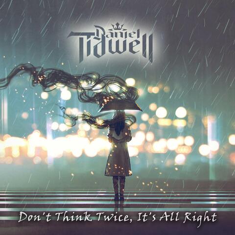 Don't Think Twice, It's All Right