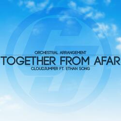 Together From Afar