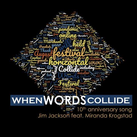 When Words Collide (10th Anniversary Song)