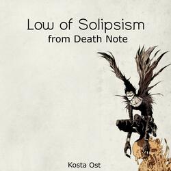 Low of Solipsism (from Death Note)