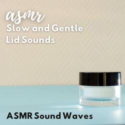 Slow and Gentle Lid Sounds - Medium Jar