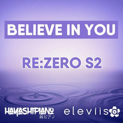 Believe In You (From "Re:Zero S2")