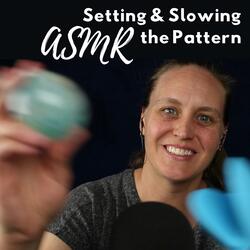 Setting & Slowing the Pattern Trigger Assortment