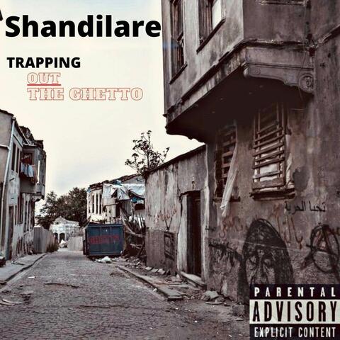 Trapping Out The Ghetto