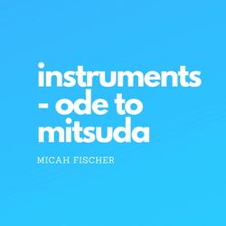 Instruments - Ode to Mitsuda