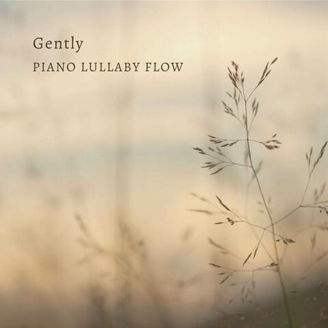 Gently
