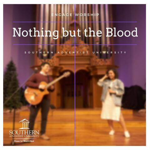 Nothing but the Blood
