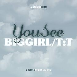 YouSeeBIGGIRL/T:T (From "Attack on Titan")