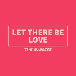Let There Be Love