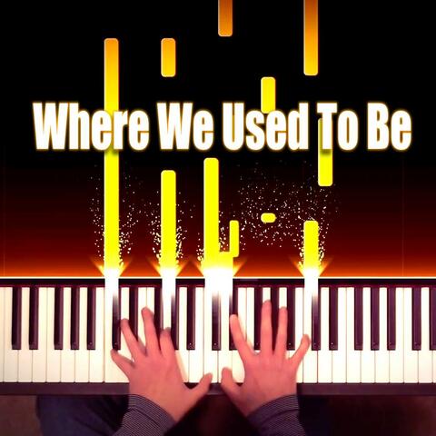 Where We Used To Be (From "Xenoblade Chronicles 2") [Piano Solo]