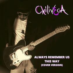 Always Remember Us This Way
