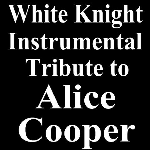 White Knight Instrumental Tribute to Alice Cooper
