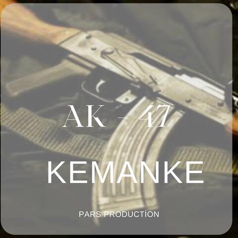 Ak - 47 Kemanke