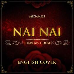 Nai Nai (From "Shadows House")