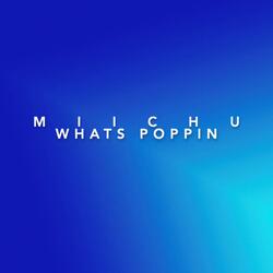 Whats Poppin