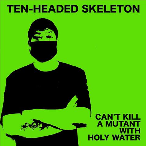 Can't Kill a Mutant with Holy Water