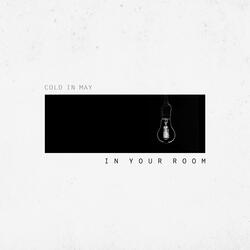 In Your Room