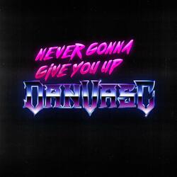 Never Gonna Give You Up