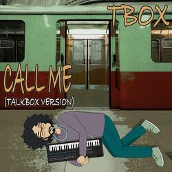 Call Me (Talkbox Version)