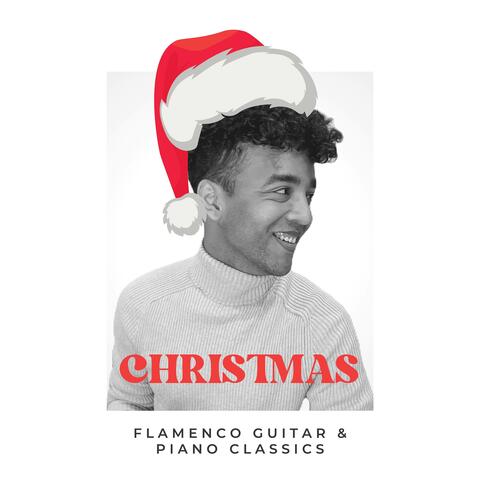 Christmas Flamenco Guitar & Piano Classics