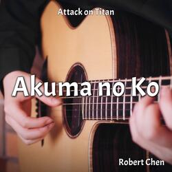 Akuma no Ko (From "Attack on Titan")