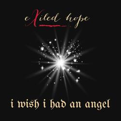 I Wish I Had an Angel