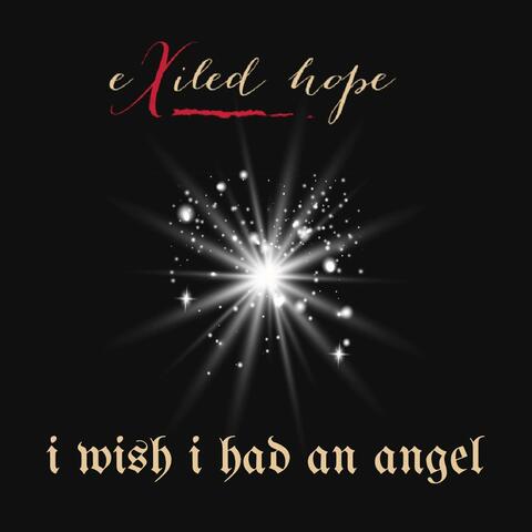 I Wish I Had an Angel