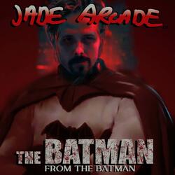 The Batman (From "The Batman")