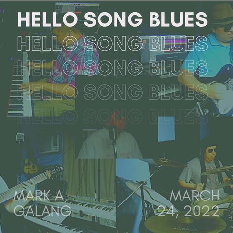 Hello Song Blues