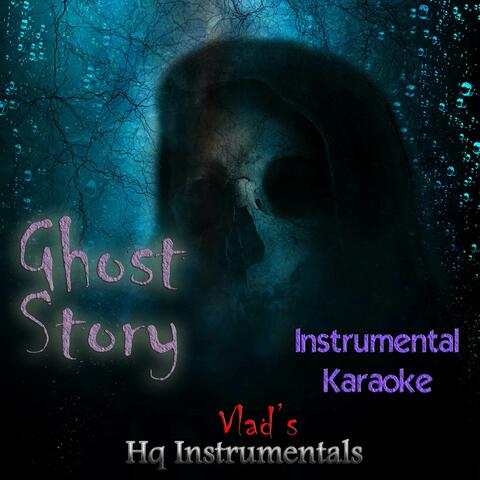 Ghost Story (Originally Performed by Carrie Underwood)