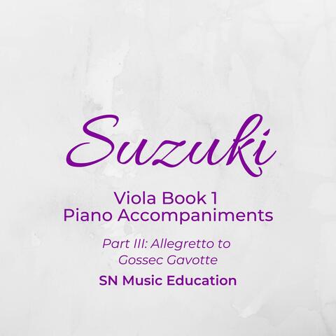 Suzuki Viola Book 1 Piano Accompaniments, Pt. III: Allegretto to Gossec Gavotte