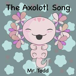 The Axolotl Song