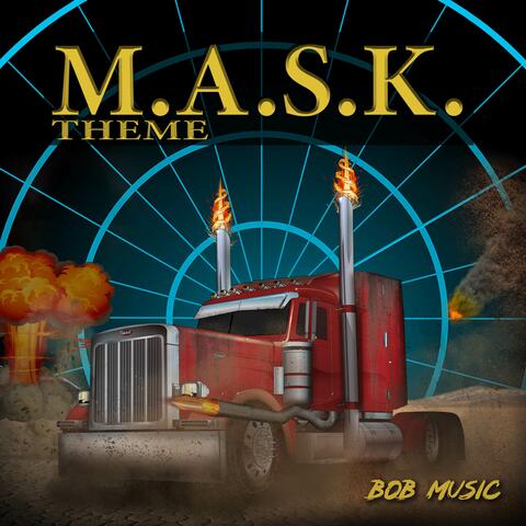 M.A.S.K. Theme