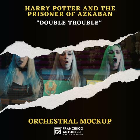 Double Trouble (From "Harry Potter and the Prisoner of Azkaban")