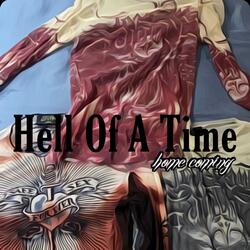 Hell Of A Time