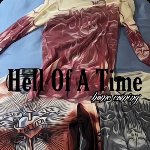 Hell Of A Time