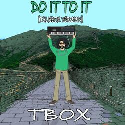 Do It To It (Talkbox Version)