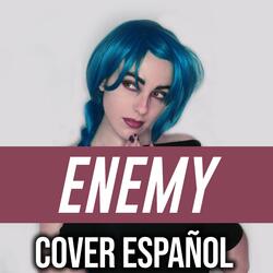 Enemy (From "Arcane League of Legends")