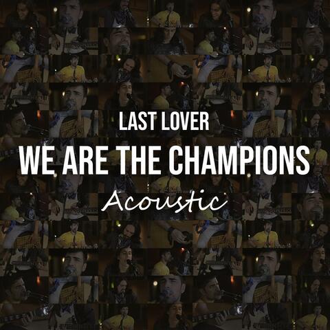 We Are The Champions (Acoustic)