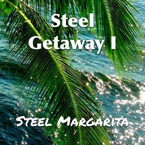 Steel Getaway I