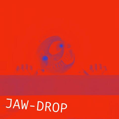 Jaw-Drop