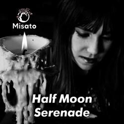 Half Moon Serenade
